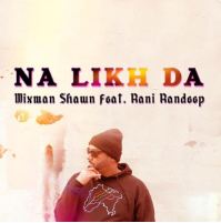 download Na-Likh-Da Rani Randeep mp3
